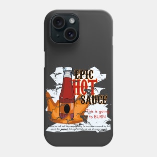 Epic Hot Sauce - Spoof Phone Case