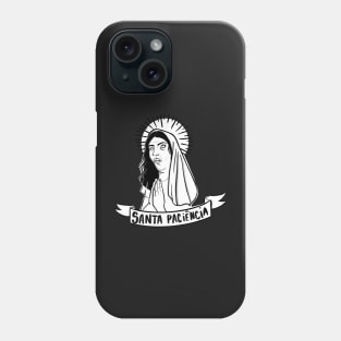 Santa Paciência Holy Patience Phone Case