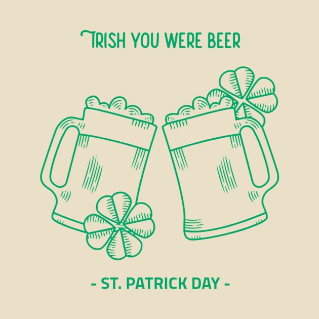Irish you were Beer by Philly Drinkers