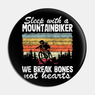 Sleep With A Mountainbiker Mountain Biking Gift Funny MTB Quote Pin