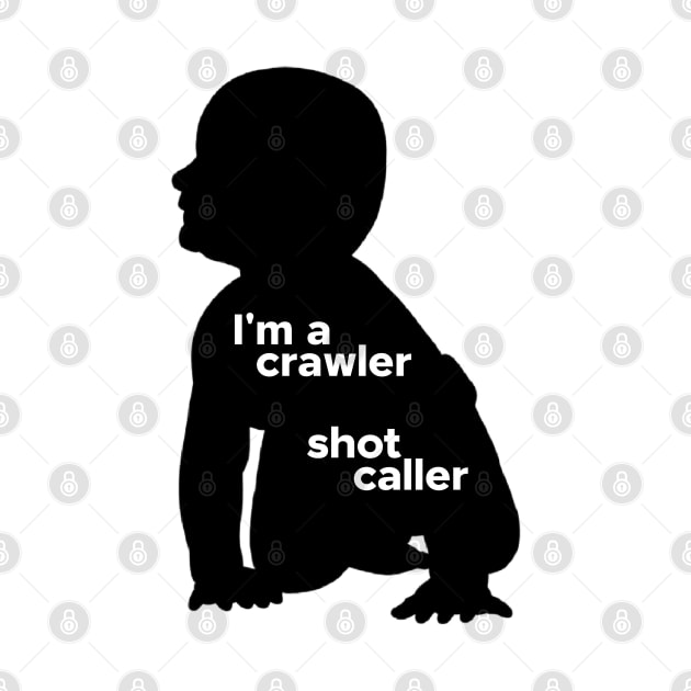 Crawler, Shot Caller by yaywow