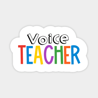 Rainbow Voice Teacher Magnet