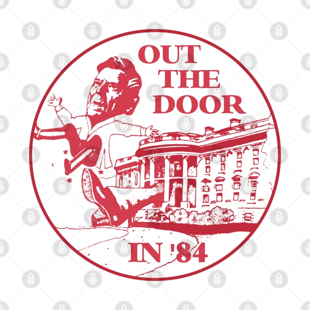 Ronald Reagan Out the Door in 84 Political Design by darklordpug