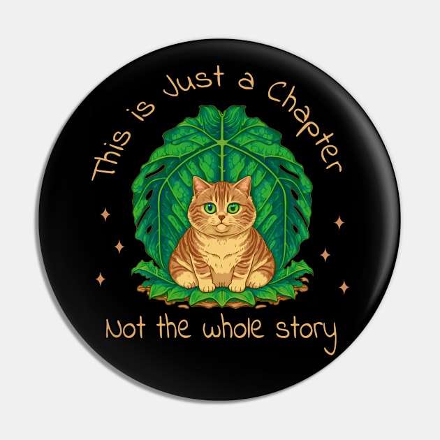 This is just a chapter, not the whole story Cute Cat, positive quote Pin by NIKA13