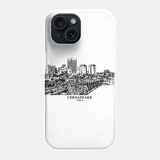 Chesapeake - Virginia Phone Case