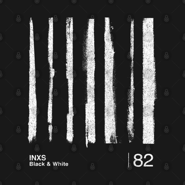 INXS / Black & White  / Minimalist Graphic Artwork Design by saudade