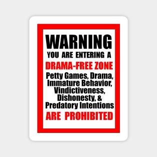 Warning Drama Free Zone Magnet