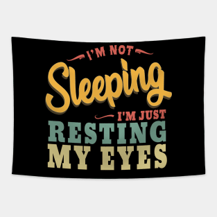 Vintage I'm not Sleeping I'm Just Resting My Eyes Tapestry