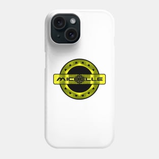 MICHELLE. HELLO MY NAME IS MICHELLE. SAMER BRASIL Phone Case