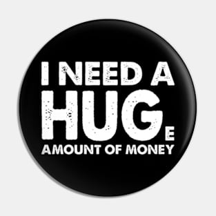 I Need A Hug Pin