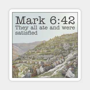 Mark 6:42 Magnet