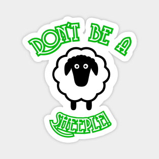 Don't be a Sheeple Magnet