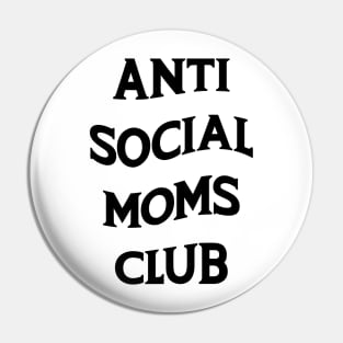 Anti Social Moms Club v2 Pin