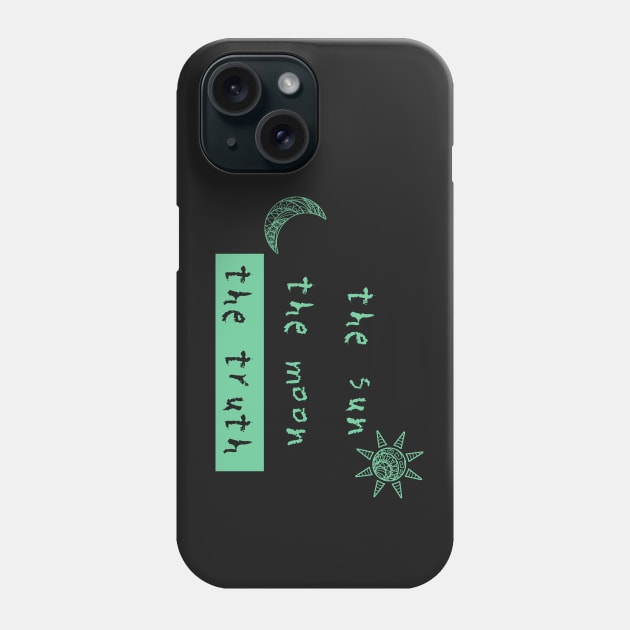 The three things that cannot be long hidden Phone Case by ManuLuce