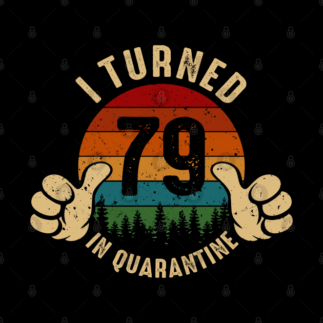 I Turned 79 In Quarantine by Marang