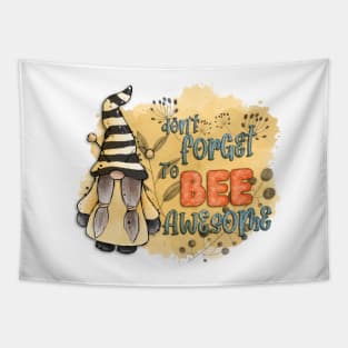 Don’t forget to bee awesome garden gnome watercolour design Tapestry