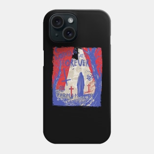 NOTHING LASTS FOREVER. CHOICE OF THE REAPER Phone Case