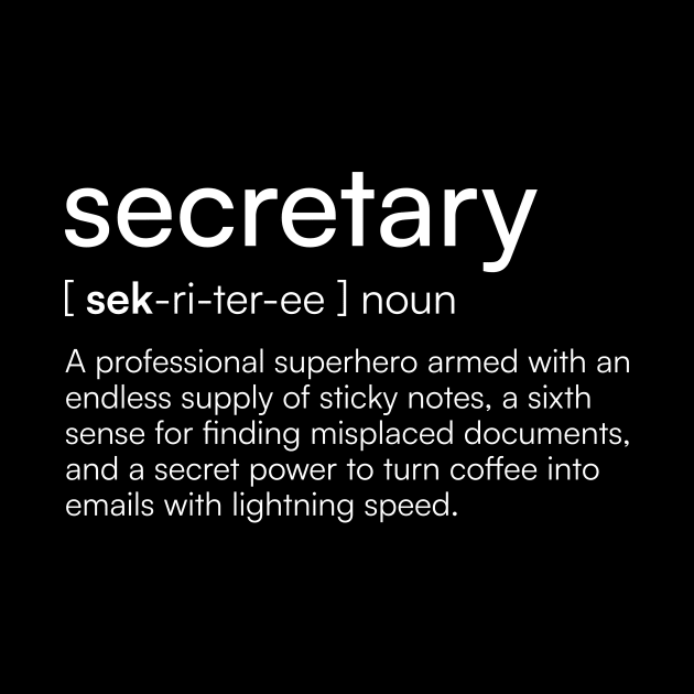 Secretary Definition by Merchgard