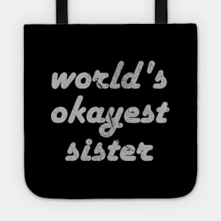 World'S Okayest Sister Tote