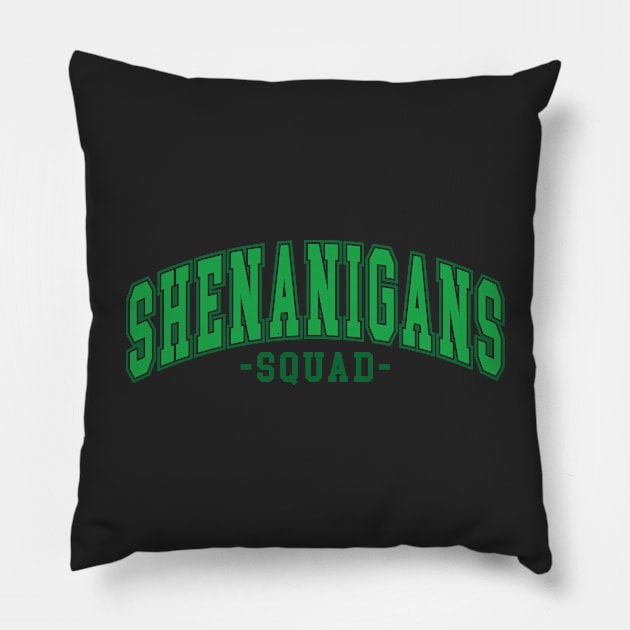 Shenanigans Squad St. Patricks Day Pillow by Nessanya