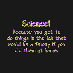 Science! T-Shirt