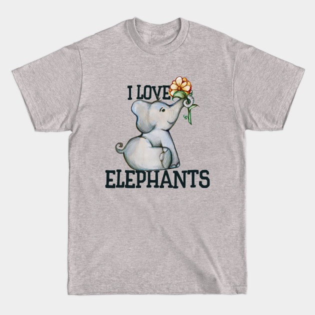 Discover I love elephants - I Love Elephants - T-Shirt