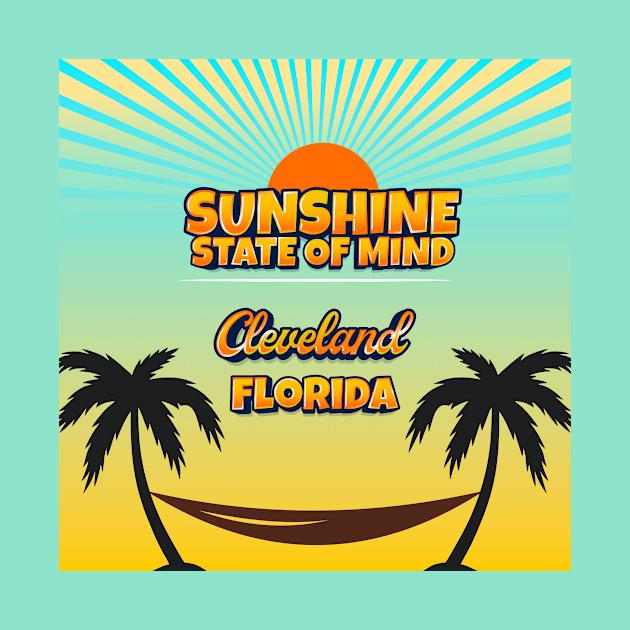 Cleveland Florida - Sunshine State of Mind by Gestalt Imagery