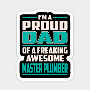 Proud DAD Master Plumber Magnet