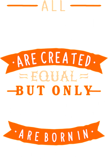 All Men Are Created Equal But Only The Best Are Born In September Magnet