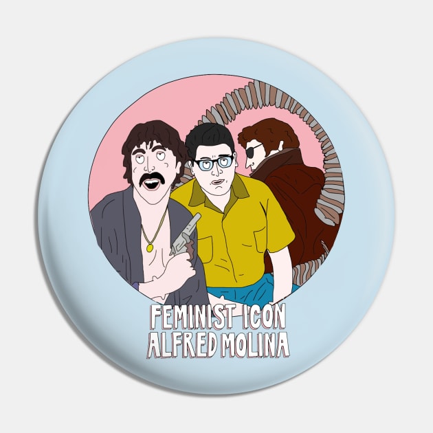 Feminist Icon Alfred Molina Pin by The Bechdel Cast