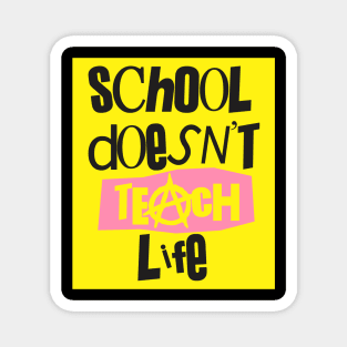 Vintage Punk School Does Not Teach Life Streetwear Aesthetic Magnet