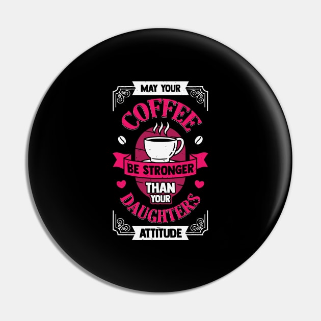 Funny Mother Daughter Coffee Mom Gift Pin by Dolde08