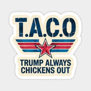 Trump-Always-Chickens-Out Magnet