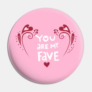 You are my fave Pin