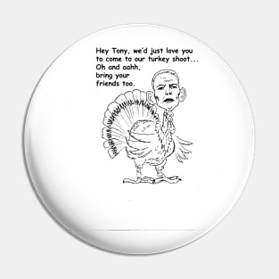 Turkey Shoot Pin