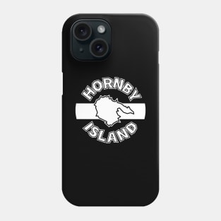 Hornby Island Round Circle Text - Simple Black And White - Hornby Island Phone Case