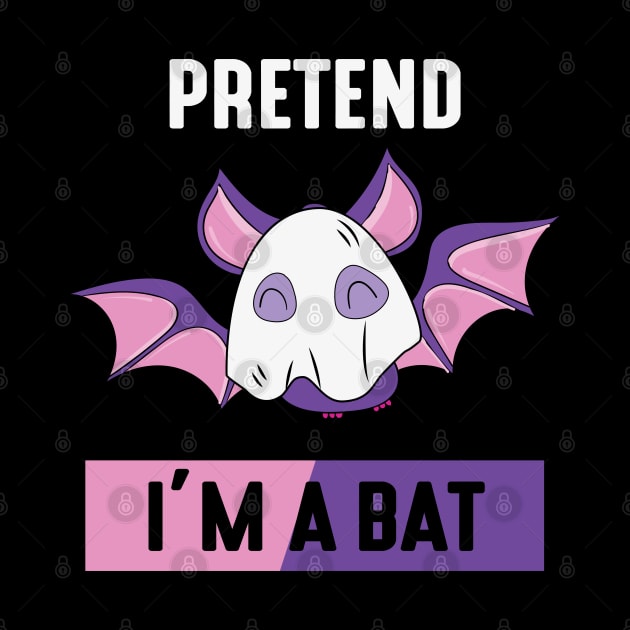 Pretend I'm a bat by MZeeDesigns