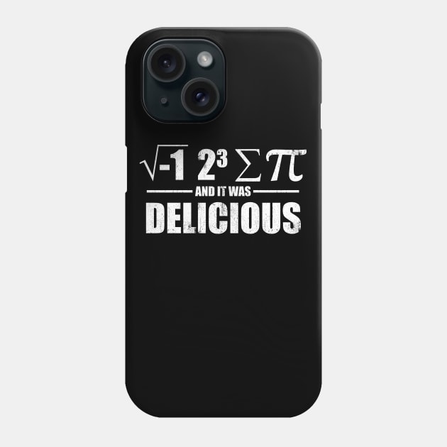 I ate sum pie and it was delicious Phone Case by G! Zone