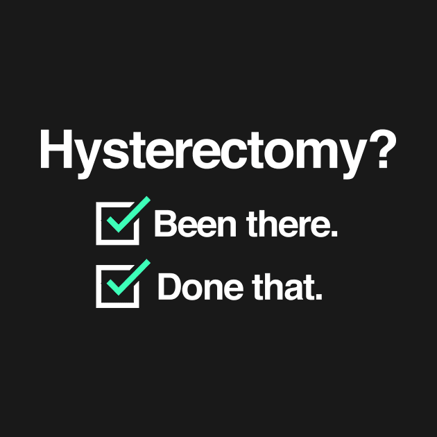 Uterus Surgery Hysterectomy - Funny Gift by Wizardmode