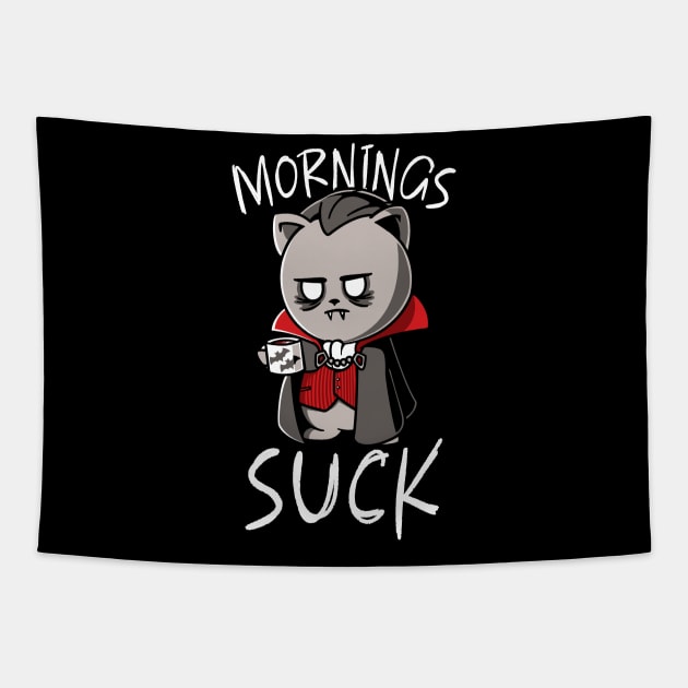 Mornings Suck Funny Vampire Halloween Morning Person Tapestry by NerdShizzle