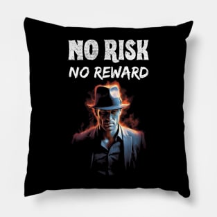 No Risk, No Reward - Detective - Sci-Fi Pillow