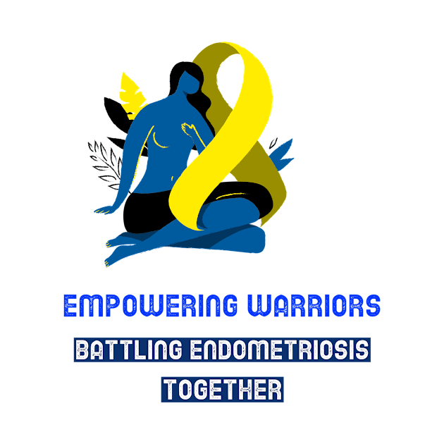 empowering warriors,. battling empowering warriors,. battling endomertiosis together together by Zipora