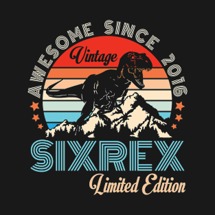 Vintage Dinosaur Awesome Since 2016 Sixrex Limited Edition T-Shirt