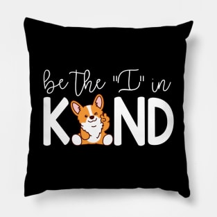 Cute Corgi Be The I In Kind Pillow