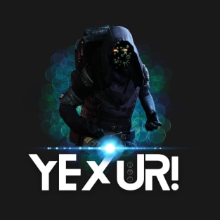 YEXUR! T-Shirt