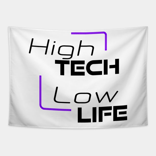 High tech, low life Tapestry by Dazedfuture