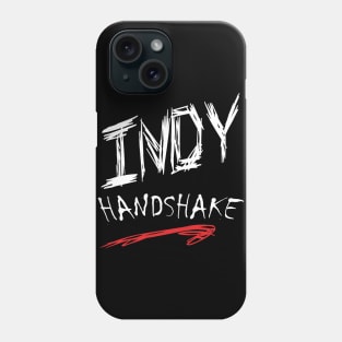 Indy Handshake Attitude (dark shirts) Phone Case