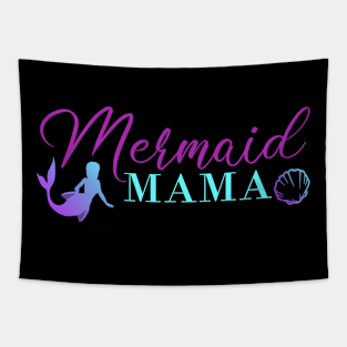 Mermaid Mama Funny Graphic Womens Mom T-Shirt Tapestry