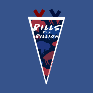 Bills by a billion T-Shirt