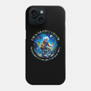 Einstein: Life is Like a Bicycle Phone Case